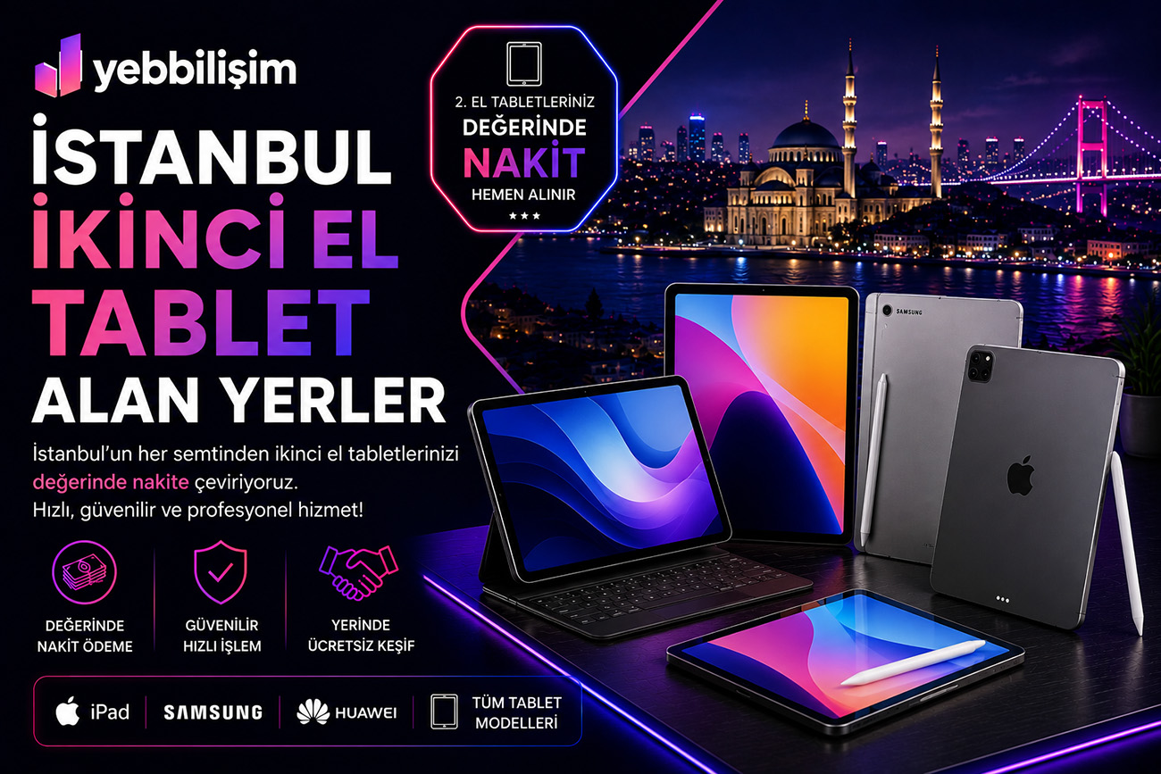 İstanbul İkinci El Tablet Alan Yerler