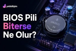 BIOS Pili Biterse Ne Olur?