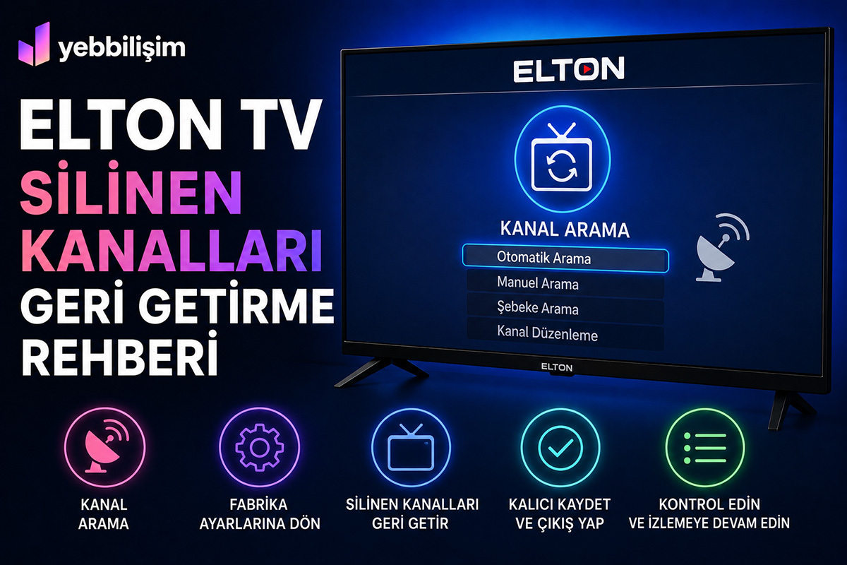 Elton TV Silinen Kanalları Geri Getirme Rehberi